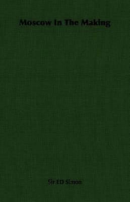 Moscow in the Making