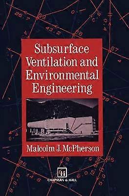Subsurface Ventilation and Environmental Engineering