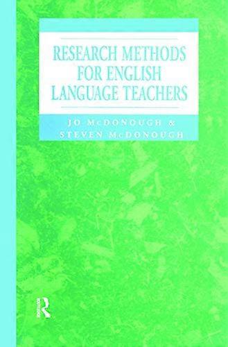 Research Methods for English Language Teachers