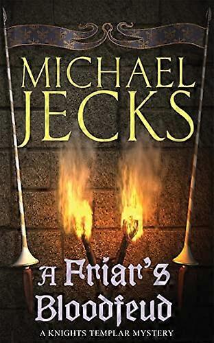 A Friars Bloodfeud (Last Templar Mysteries 20) : Une force obscure menace l’Angleterre...