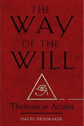 The Way Of The Will by David Shoemaker Paperback