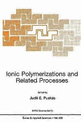 Ioniske polymerisationer og relaterede processer