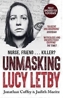 Unmasking Lucy Letby by Jonathan Coffey Paperback Book