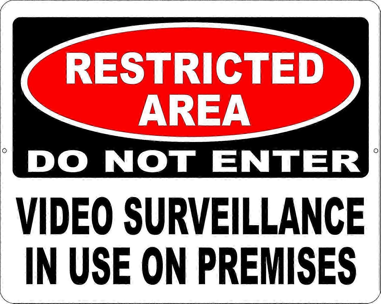 Restricted Area Do Not Enter Video Surveillance In Use On Premises Sign. 8x12 Metal.