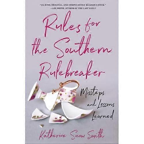 Rules for the Southern Rule Breaker: Missteps and Lessons Learned