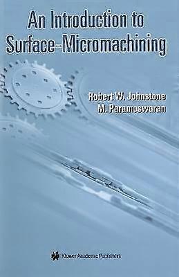 An Introduction to Surface-Micromachining