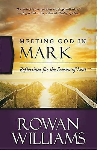 Meeting God in Mark