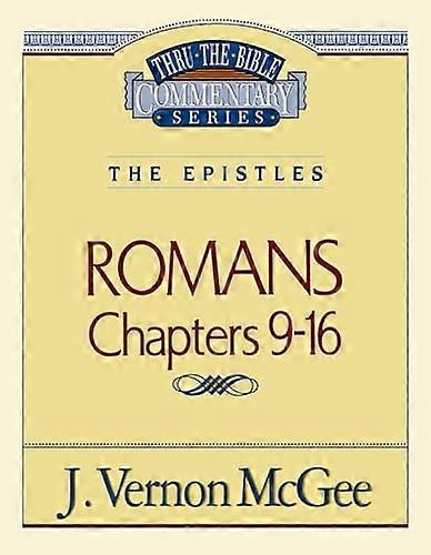 Thru the Bible Commentary: Romans 9 16