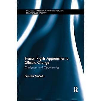 Menneskerettighetstilnærminger til klimaendringer: utfordringer og muligheter (Routledge Research in International Environmental Law)