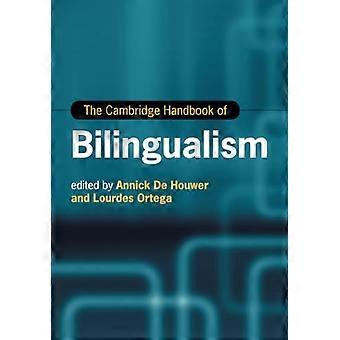 The Cambridge Handbook of Bilingualism (Cambridge Handbooks in Language and Linguistics)
