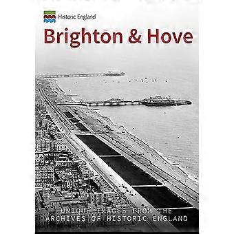 L’Angleterre historique : Brighton & Hove : des images uniques des archives de l’Angleterre historique (Historic England)
