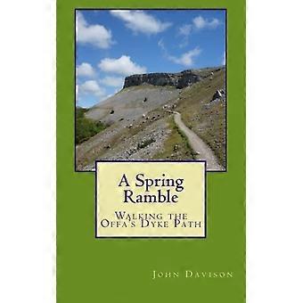 A Spring Ramble: Walking the Offa's Dyke Path