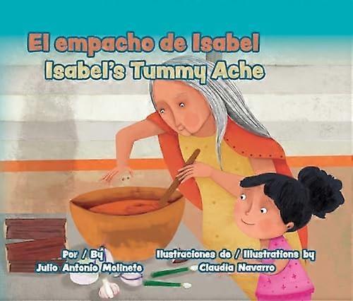 Empacho De Isabel / Isabel's Tummy Ache