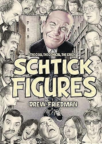 Schtick Figures: The Cool, the Comical, the Crazy
