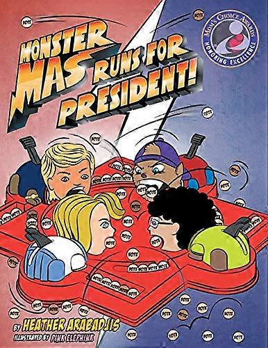 Monster Mas Runs for President