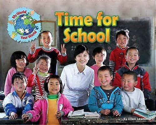 Time for School (My World Your World)