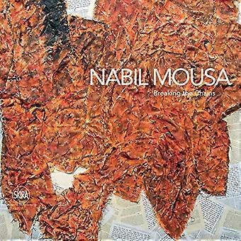 Nabil Mousa: Brechen der Ketten
