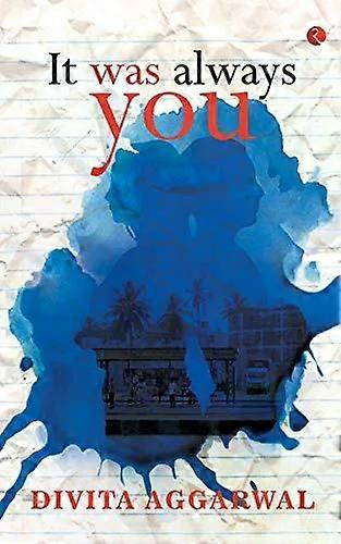 It Was Always You - Divita Aggrwal