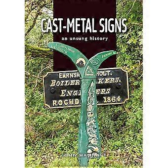 Cast Metal Signs An Unsung History