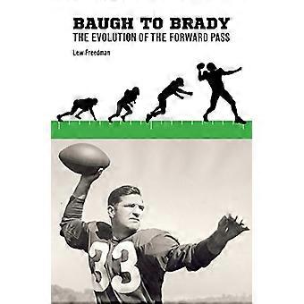 Baugh a Brady: la evolución del paso hacia delante