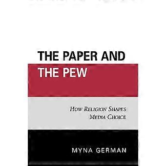 Paper And The Pew How Religion Shapes Media Choice - Myna German - Paperback - en Book
