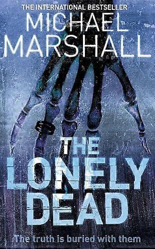 The Lonely Dead - Michael Marshall - Paperback - en Book