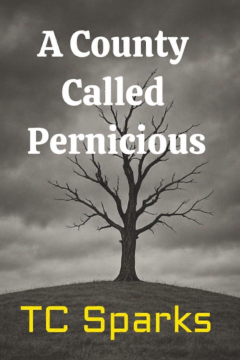 A county called pernicious