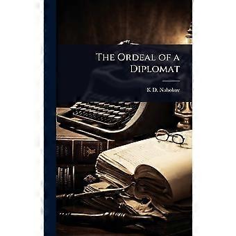 The ordeal of a diplomat