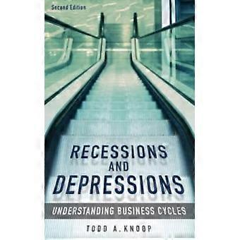 Recessions And Depressions Understanding Business Cycles - Todd Knoop - Hardcover - English Book - Biography