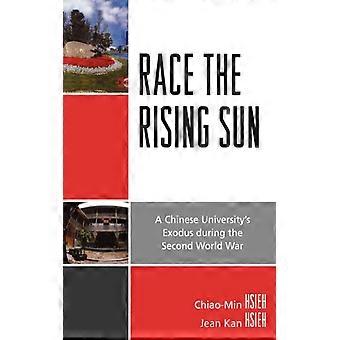 A Corrida do Sol Nascente: O Êxodo de uma Universidade Chinesa Durante a Segunda Guerra Mundial - Chiao-Min Hsieh - Brochura - Livro em Inglês - História