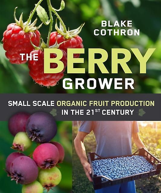 The Berry Grower by Blake Cothron Paperback Book