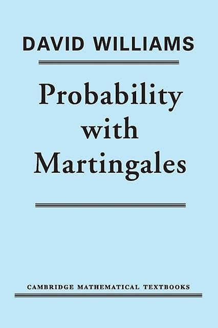 Probability With Martingales by Williams & David Statistical Laboratory & University of Cambridge Paperback