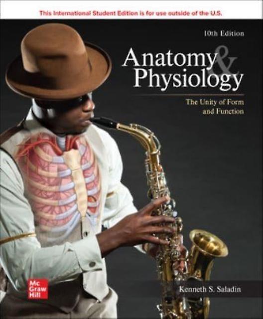 Anatomy Amp Physiology The Unity Of Form And Function Ise by Kenneth Saladin Paperback