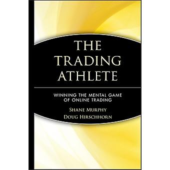 The Trading Athlete - Shane Murphy