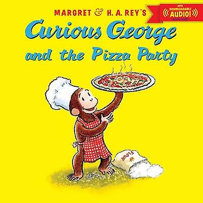 Curious George And The Pizza Party by Margret Rey Paperback