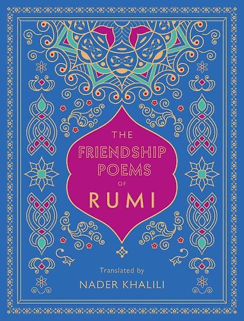 The Friendship Poems Of Rumi by Rumi Hardback Book