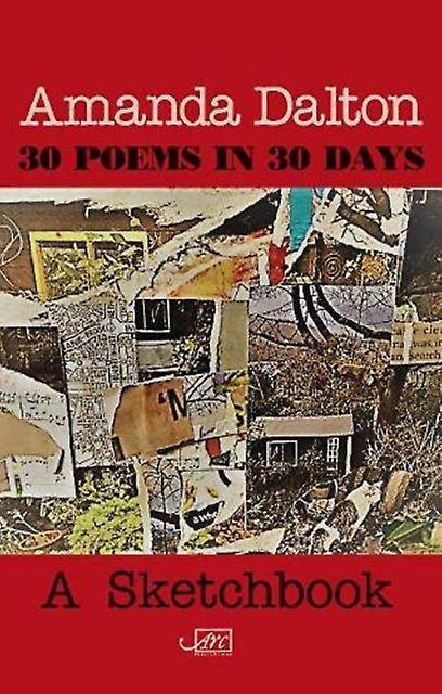 30 Poems In 30 Days by Amanda Dalton Paperback Book