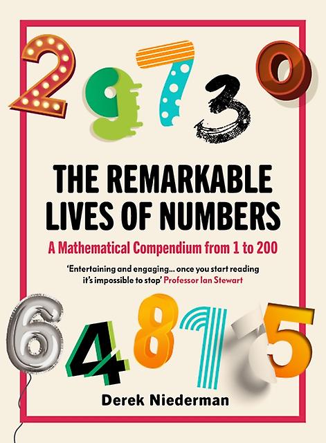 The Remarkable Lives Of Numbers by Derrick Niederman Paperback
