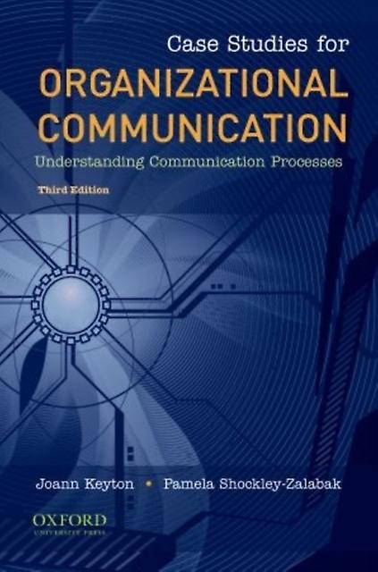 Case Studies For Organizational Communication