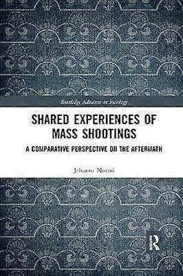 Shared Experiences of Mass Shootings