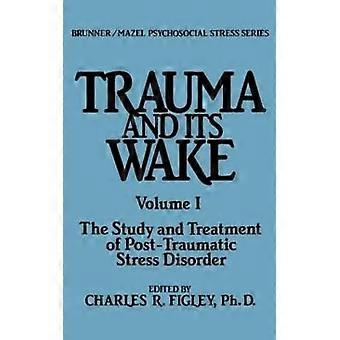 Le traumatisme et son sillage
