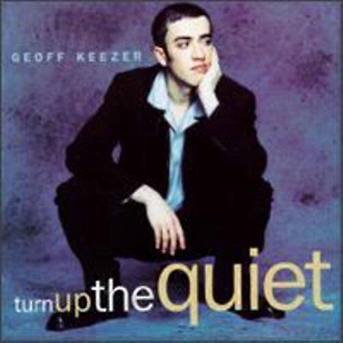 Keezer Geoff Turn Up the Quiet CD