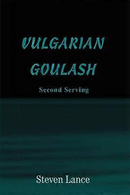 VULGARIAN GOULASH Second Serving