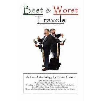 Best and Worst Travels