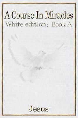 A Course in Miracles