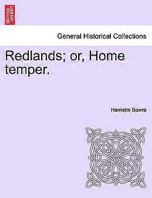 Redlands or Home temper