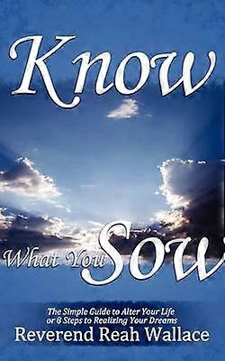 Know What You Sow