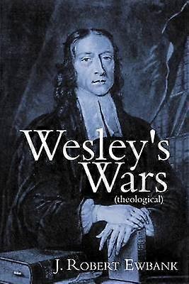 Wesley's Wars Theological