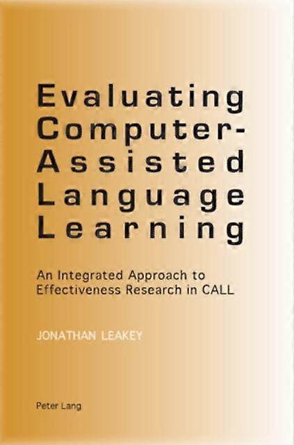 Evaluating Computer-assisted Language Learning - Jonathan Leakey - Paperback - English Book - Language teaching theory and methods