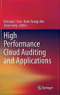 High Performance Cloud Auditing and Applications